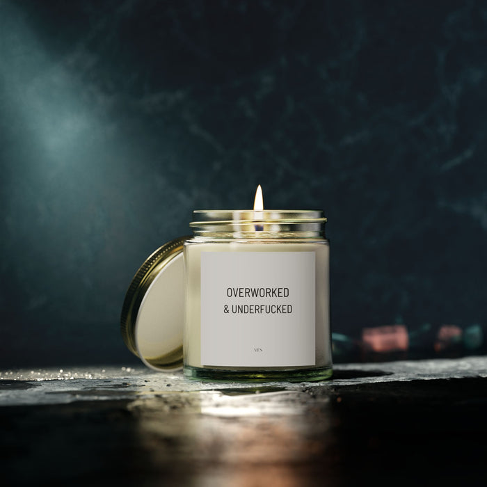 Overworked & Underfucked Scented Candles - Coconut Apricot Wax (4oz, 9oz) - Relaxing Home Fragrance for Stress Relief